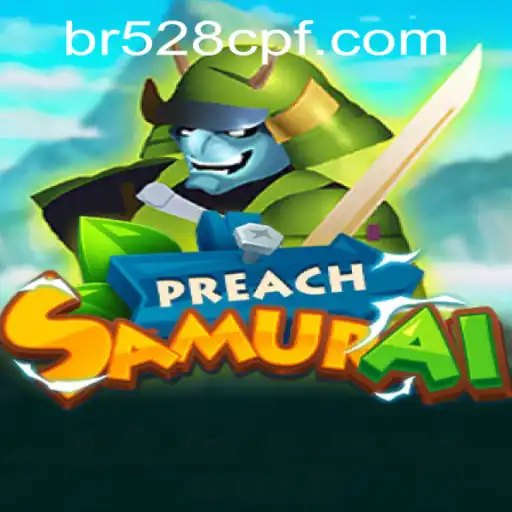 Discover the World of PreachSamurai: An Epic Gaming Experience with 528cpf PH Login